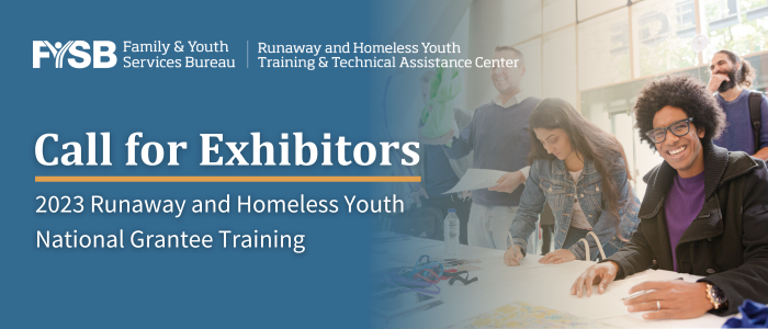 Blue background color with white text that reads Call for Exhibitors 2023 Runaway and Homeless Youth National Grantee Training and on the right of the text a photo of a woman with pale skin and short red hair holding a binder wearing a conferene lanyard and badge smiling