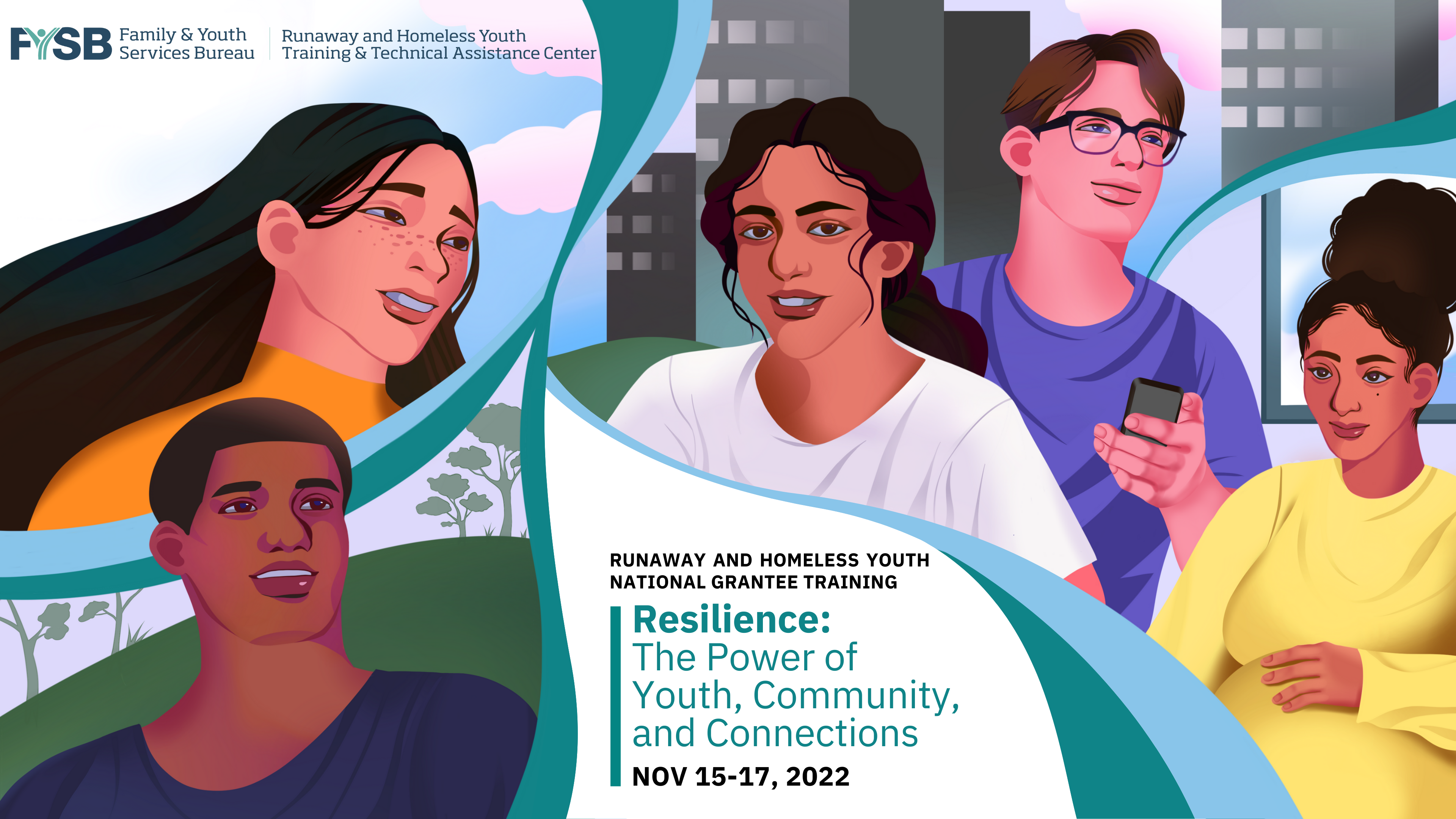 RHY National Grantee Training Graphic with the FYSB logo in the upper left, 5 illustrations of youth and young adults in front of diverse backgrounds, and the event theme and date 