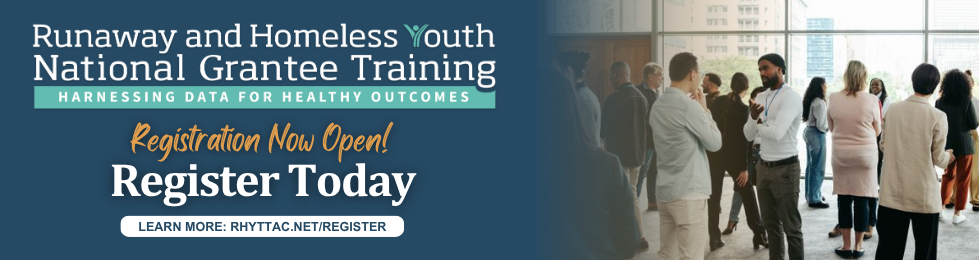 2025 RHY National Grantee Training Registration Now Open