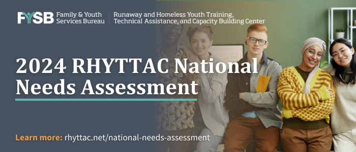 2024 RHYTTAC National Needs Assessment