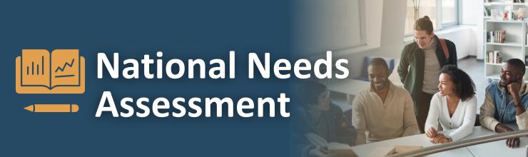 National Needs Assessment